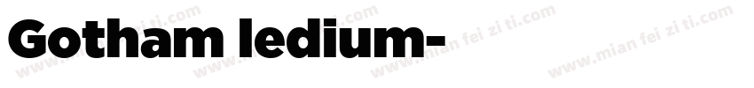 Gotham ledium字体转换
